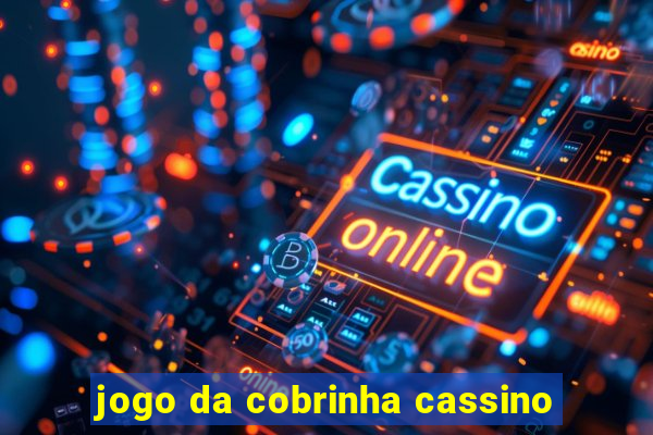 jogo da cobrinha cassino